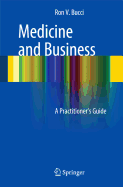Medicine and Business: A Practitioner's Guide