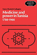 Medicine and Power in Tunisia, 1780-1900