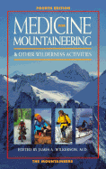 Medicine for Mountaineering and Other Wilderness Activities