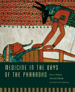 Medicine in the Days of the Pharaohs