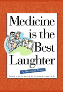 Medicine Is the Best Laughter: A Second Dose