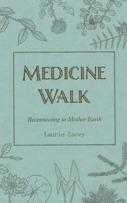 Medicine Walk (New Edition) - Lacey, Laurie