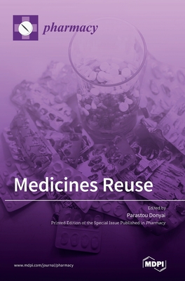 Medicines Reuse - Donyai, Parastou (Guest editor)