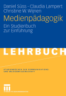 Medienpadagogik: Ein Studienbuch Zur Einfuhrung