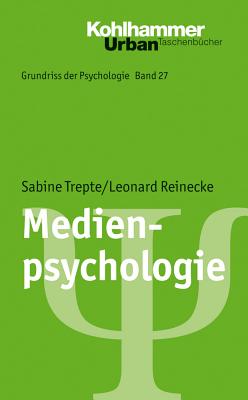 Medienpsychologie - Trepte, Sabine, and Reinecke, Leonard