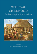 Medieval Childhood: Archaeological Approaches