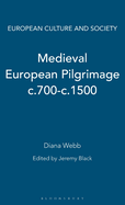 Medieval European Pilgrimage C.700-C.1500