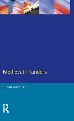 Medieval Flanders - Nicholas, David M