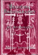 Medieval Hagiography: An Anthology