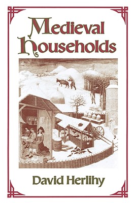 Medieval Households - Herlihy, David
