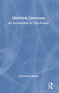 Medieval Literature: An Introduction to Type-Scenes