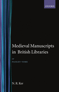 Medieval Manuscripts in British Libraries: Volume IV: Paisley - York