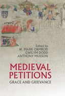 Medieval Petitions: Grace and Grievance