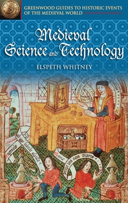 Medieval Science and Technology - Whitney, Elspeth