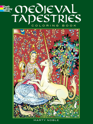 Medieval Tapestries Coloring Book - Noble, Marty