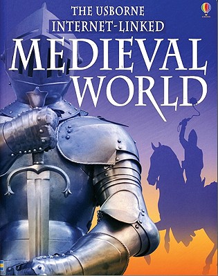 Medieval World - Internet Linked - Bingham, Jane, and Bingham, J