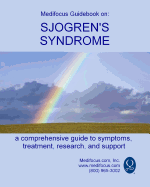 Medifocus Guidebook on: Sjogren's Syndrome