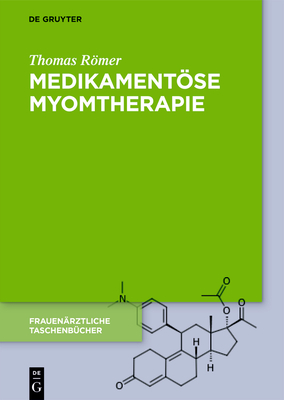 Medikamentose Myomtherapie - Rmer, Thomas