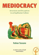 Mediocracy: Inversions and Deceptions in an Egalitarian Culture