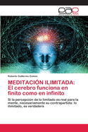 Meditaci?n Ilimitada: El cerebro funciona en finito como en infinito