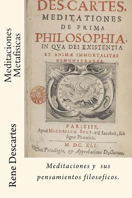 Meditaciones Metafisicas (Spanish) Edition - Descartes, Rene