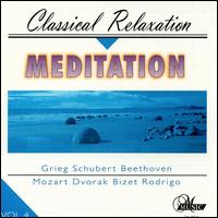Meditation: Classical Relaxation, Vol. 4 - Budapest Strings; Daniel Gerard (piano); Emmy Verhey (violin); Evelyne Dubourg (piano); Ferdinand Erblich (viola);...