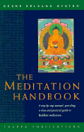 Meditation Handbook: A Step-By-Step Audio Manual Providing a Clear, Practical Guide to Buddhist Meditation