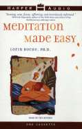 Meditation Made Easy - Roche, Lorin, Ph.D. (Read by)