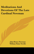 Meditations And Devotions Of The Late Cardinal Newman