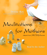 Meditations for Mothers: Adapted from Momfulness