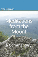 Meditations from the Mount: A Commentary