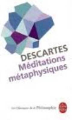 Meditations methaphysiques - Descartes