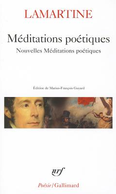 Meditations Poetiques - De Lamartine, Alphonse, and Lamartine