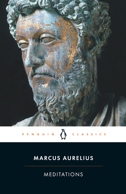 Meditations - Aurelius, Marcus, and Hammond, Martin (Notes by), and Clay, Diskin (Introduction by)