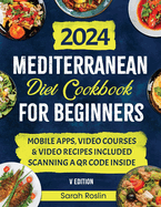 Mediterranean Diet Cookbook for Beginners: Elevate Your Metabolism with Sun-Soaked & Illustrated Recipes [V EDITION]