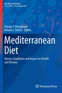 Mediterranean Diet: Dietary Guidelines and Impact on Health and Disease