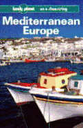 Mediterranean Europe: A Lonely Planet Shoestring Guide