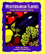 Mediterranean Flavors: Recipes from the Countries of the Sun