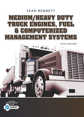 Medium/Heavy Duty Truck Engines, Fuel & Computerized Management Systems - Bennett, Sean