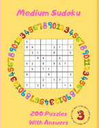 Medium Sudoku - 200 Puzzles With Answers: Large Print - Volume 3