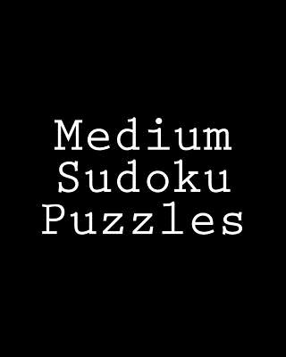 Medium Sudoku Puzzles: Challenging, Large Print Puzzles - Reeves, Jeff