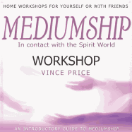 Mediumship Workshop Lib/E: In Contact with the Spirit World