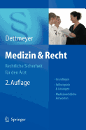 Medizin & Recht: Rechtliche Sicherheit Fur Den Arzt