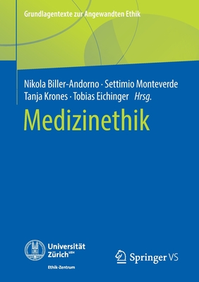 Medizinethik - Biller-Andorno, Nikola (Editor), and Monteverde, Settimio (Editor), and Krones, Tanja (Editor)
