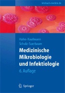 Medizinische Mikrobiologie Und Infektiologie - Hahn, Helmut (Editor), and Kaufmann, Stefan H E (Editor)