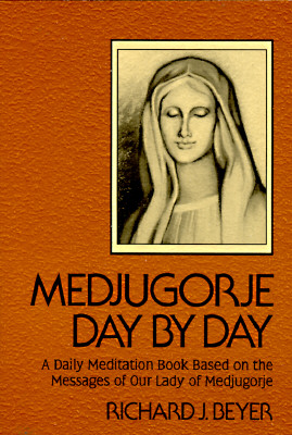 Medjugorje Day by Day - Beyer, Richard J