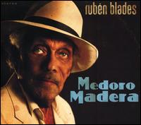 Medoro Madera - Rubn Blades