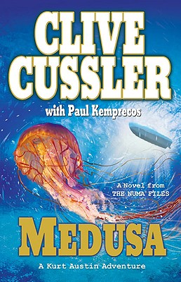 Medusa - Cussler, Clive, and Kemprecos, Paul