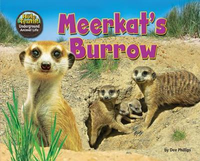 Meerkat's Burrow - Phillips, Dee