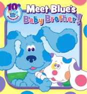 Meet Blue's Baby Brother! - Lindner, Brooke (Adapted by), and Borkin, Jeff, and Santomero, Angela C